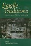 Taylor, Paul Michael (red.) - Fragile Traditions. Indonesian Art in Jeopardy