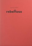 Bellaert, Cornelis. - Rebellious. Bellaert, Cornelis. - Rebellious.