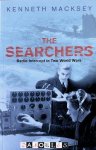 Kenneth Macksey - The Searchers. Radio Intercept in Two World Wars