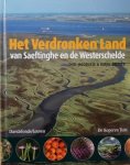 Jacobusse, C.  Decleer, M. - Het verdronken land van Saeftinghe en de Westerschelde
