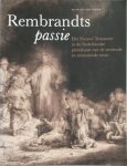 Peter van der Coelen - Rembrandts Passie het Nieuwe Testament in de Nederlandse prentkunst van de zestiende en zeventiende eeuw