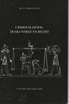 Groeneveld, E.R. - Criminalistiek: deskundige en recht - Rede 1981