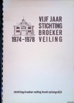 Boer, P. de - Vijf jaar Stichting Broeker Veiling: Schets van de herleving van de vaarveiling te Broek op Langedijk (N-H) Boer, P. de - Vijf jaar Stichting Broeker Veiling: Schets van de herleving van de vaarveiling te Broek op Langedijk (N-H)