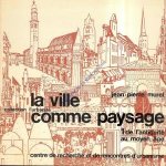 Muret, Jean-Pierre - La ville comme paysage. De l'antiquité au moyen-âge