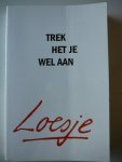 Loesje - Loesje: Trek het je wel aan