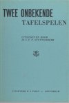 Stutterheim, C.F.P. (ed.). - Twee onbekende tafelspelen.