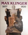 Max Klinger - Max Klinger 1857-1920
