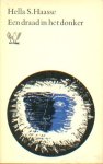 Haasse, Hella S. - Een draad in het donker. Een toneelspel in drie bedrijven.