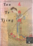 Kwok, Man-Ho / Palmer, Martin / Ramsay, Jay (vertaling) - De geïllustreerde Tau Te Tjing Kwok, Man-Ho / Palmer, Martin / Ramsay, Jay (vertaling) - De geïllustreerde Tau Te Tjing