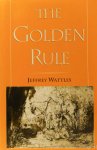 WATTLES, J. - The golden rule.