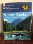 Ombler, K. - Beleef de Wildernissen van Nieuw-Zeeland / druk 1