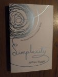 Kluger, Jeffrey - Simplexity. The Simple Rules of a Complex World