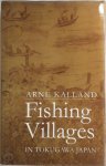 Arne Kalland - Fishing Villages in Tokugawa, Japan