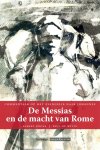 Egbert Rooze; Paul Witte - De Messias En De Macht Van Rome