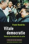 Frank Hendriks - Vitale democratie theorie van democratie in actie