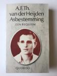 Heijden, A.F.Th. Van der - Asbestemming / een requiem