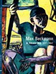 Bormann, Beatrice von. - Max Beckmann in Amsterdam: 1937-1947.