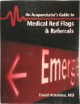David Anzaldua - An Acupuncturist's Guide to Medical Red Flags & Referrals