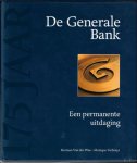 VAN DER WEE, HERMAN/ VERBREYT, MONIQUE. - DE GENERALE BANK 1822 - 1997. EEN PERMANENTE UITDAGING.