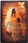 Bentley Todd, foreword Chavda Mahesh - Christ`s Healing Touch Volume I  Understanding how to take God`s healing power to the world