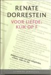 Renate Dorrestein - Voor liefde: klik op F
