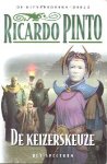 Pinto, Ricardo - De Uitverkorene 2: De Keizerskeuze