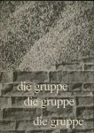 H. Bathelt / H. Huer / S. Schmidt-Wulffen. - Die Gruppe. H. Bathelt / H. Huer / S. Schmidt-Wulffen. - Die Gruppe.
