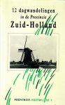 Burger, J.E., Maarten de Haan en Roel Sluis - Provincie voetwijzer 1 Zuid-Holland / 12 dagwandelingen in  de provincie Zuid-Holland op zoek naar de geschiedenis van het landschap