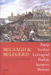 Herman Amersfoort - Belaagd en belegerd Troje, Carthago, Jeruzalem, Constantinopel, Leiden, Batavia, Wenen, Yorktown, Parijs, Verdun, Leningrad, Berlijn, Sarajevo en Beiroet.