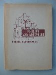 Verschaeve, Cyriel - Philips van Artevelde.