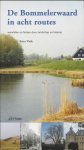 E. Vink - De Bommelerwaard in acht routes