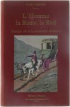 Alfred Carlier - L'homme, la route, le rail - Histoire de la locomotion terrestre