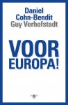 Daniel Cohn-Bendit 76790, Guy Verhofstadt 68445 - Voor Europa! een manifest