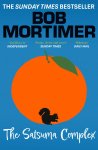 Bob Mortimer 305482 - The Satsuma Complex