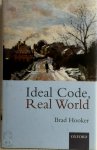 Brad Hooker ,  Professor Of Philosophy Brad Hooker - Ideal Code, Real World