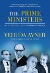 Yehuda Avner 258397 - The Prime Ministers An Intimate Narrative of Israeli Leadership