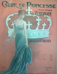 Vercolier, J.: - Coeur de Princesse. Valse tzigane. Parole de A. Foucher. Piano et chant