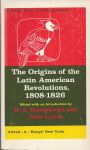 Humphreys, R.A. and Lynch, John. - The Origins of the Latin American Revolutions, 1808-1826
