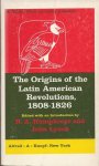 Humphreys, R.A. and Lynch, John. - The Origins of the Latin American Revolutions, 1808-1826 Humphreys, R.A. and Lynch, John. - The Origins of the Latin American Revolutions, 1808-1826