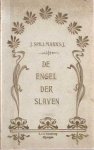 Spillmanns, J. - De engel der slaven: een Braziliaansche vertelling
