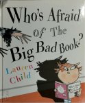 Lauren Child 58582 - Who's Afraid of the Big Bad Book?