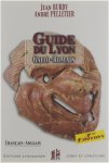 Jean Burdy André Pelletier - Guide du Lyon gallo-romain