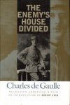 GAULLE, CHARLES DE - The enemy's house divided