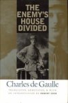 GAULLE, CHARLES DE - The enemy's house divided