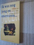 Altena, Ernst van (Samensteller) - Ik ben nog jong en onervaren / Ik was nog jong en onervaren / Poëzie van vijfenvijftig zondagsdichters