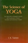 Taimni, I.K. - The Science of Yoga.  The Yoga Sutras of Patanjali in Sanskrit with Transliteration in Roman, Translation and Commentary in English