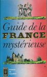  - Guide de La France mystérieuse