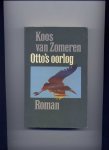ZOMEREN, KOOS VAN - Otto`s oorlog - roman