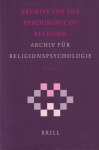 Belzen, J.A., Francis, Leslie J. & Ralph Hood (Ed.) - Archive for the Psychology of Religion | Archiv für Religionspsychologie, volume 29