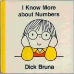 Bruna, Dick - I know more about numbers (Engels)